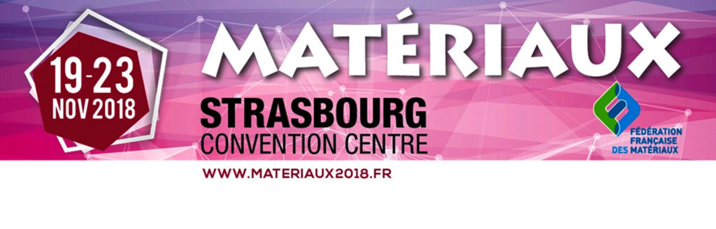 Congrès Matériaux à Strasbourg en novembre 2018